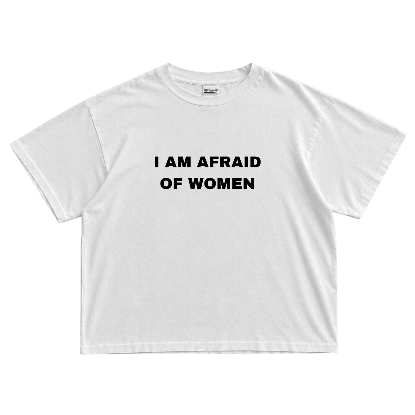 I Am Afraid Of Women T-shirt