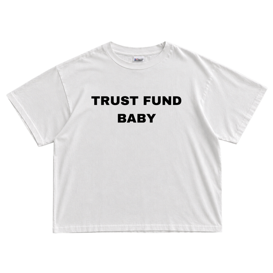 Trust Fund Baby T-shirt