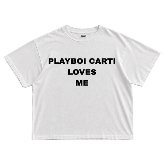 PLAYBOI CARTI LOVES ME T-shirt