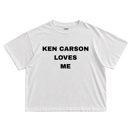 KEN CARSON LOVES ME T-shirt